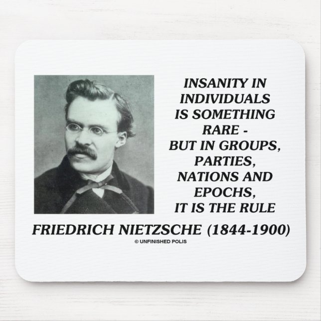 Nietzsche Insanity Sällsynt i enskilda citat Musmatta (Framsidan)