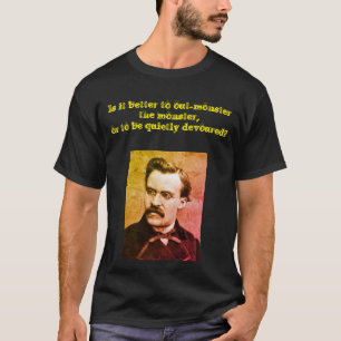 Nietzsche Out-Monster T-Shirt