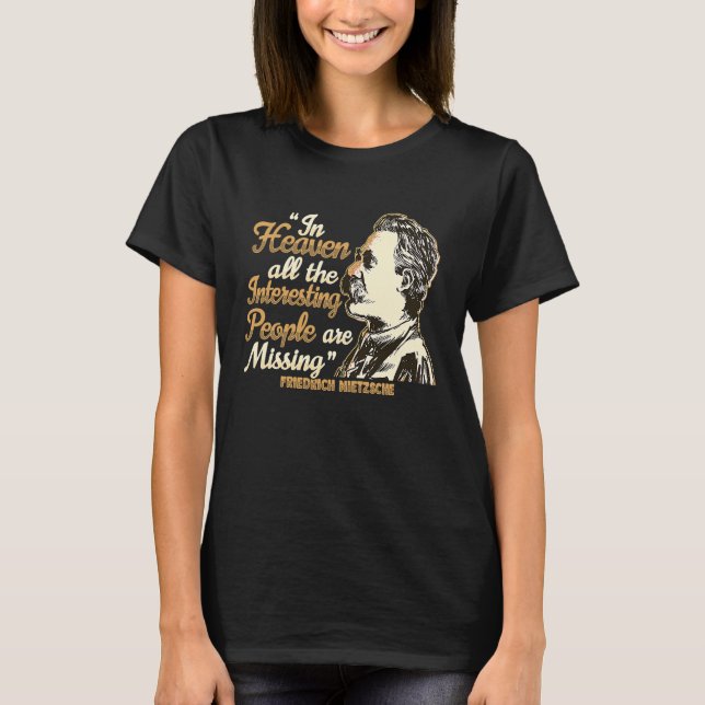 Nietzsche Quote for a Philosophy Student T Shirt (Framsida)