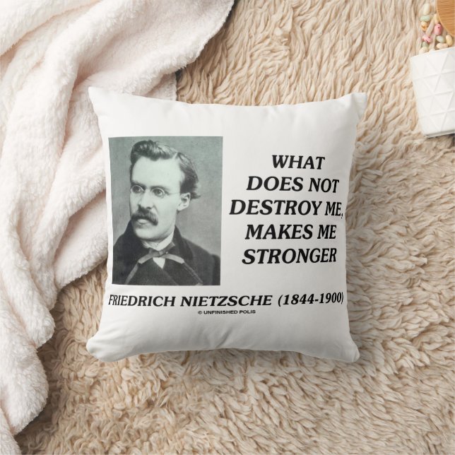 Nietzsche What Does Not Destroy Makes Me Stronger Kudde (Filt)