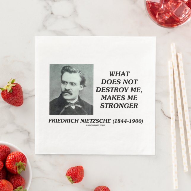 Nietzsche What Does Not Destroy Makes Me Stronger Pappersservett (Insitu)
