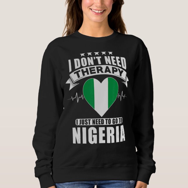 Nigeria jag behöver inte terapi jag bara behöver g t shirt (Framsida)