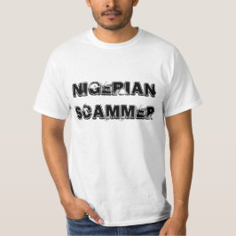 Nigerian Scammer T-shirt
