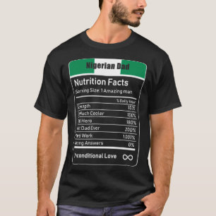 Nigerianska Pappa Nutrition Facts Fars dag Gift Pa T Shirt