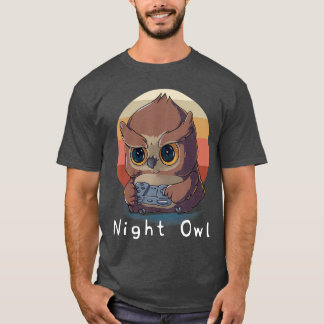 Night Owl Gaming Enthusiast Video Game Lover Gamin T Shirt