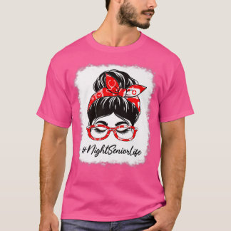 Night Senior Bleached Messy Bun-utvärderingsdag F T Shirt