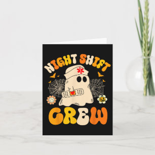 Night Shift Crew Ghost Halloween Nurse Funny Kort