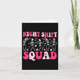 Night Shift Crew Nurses Bunny Dancing Skeleton Eas Kort