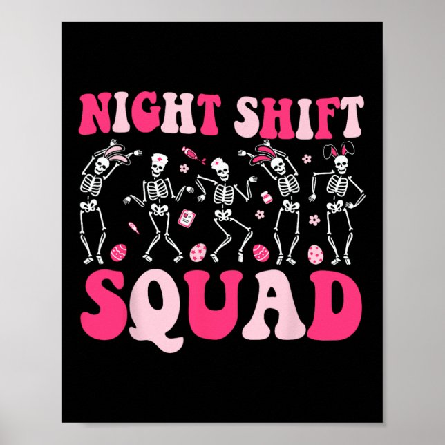 Night Shift Crew Nurses Bunny Dancing Skeleton Eas Poster (Framsidan)