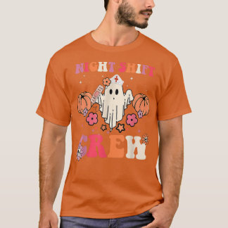 Night Shift Crew Nursing RN Nurse Ghost Ghouls Spo T Shirt