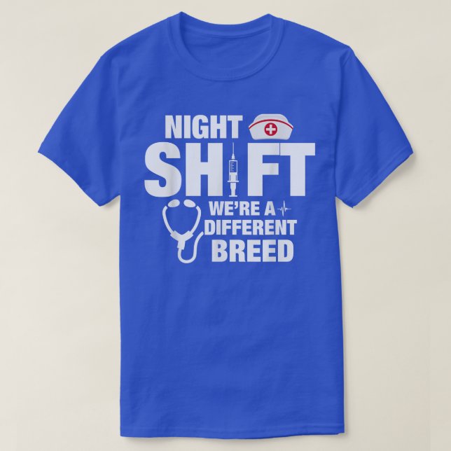 Night Shift Different Breed Stethoscope  T Shirt (Design framsida)