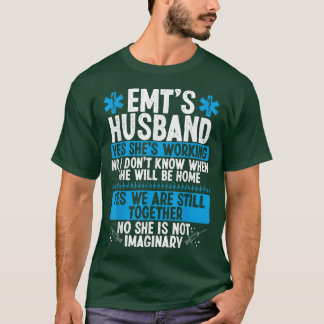 Night Shift EMT Funny for Husband Paramedic Wife E T Shirt