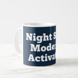 Night Shift Mode: Activated Kaffemugg