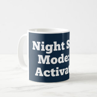 Night Shift Mode: Activated Kaffemugg