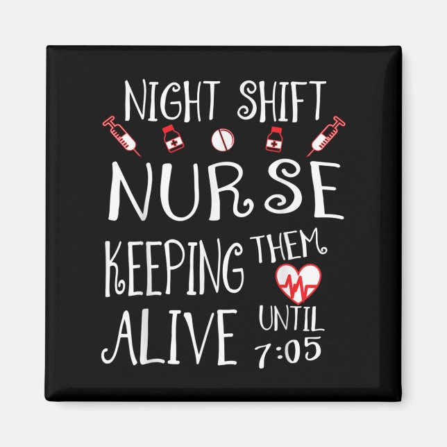Night Shift Nurse Funny Nursing Hostal Funny Rn Qu Magnet (Framsidan)