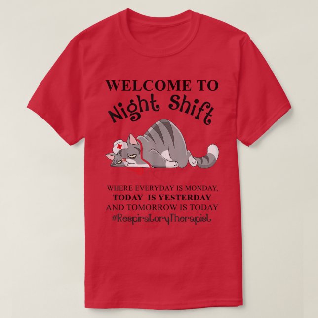 Night Shift Respiratory Therapist Everyday Is Mond T Shirt (Design framsida)
