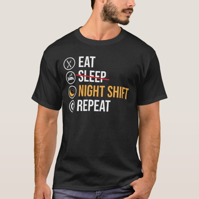 Night Shift Worker Funny Sayed T-Shirt (Framsida)