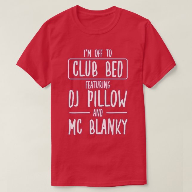 Nightlife Bed Disco For A Party Lover366 T Shirt (Design framsida)