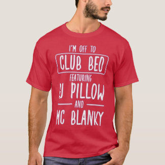 Nightlife Bed Disco For A Party Lover366 T Shirt