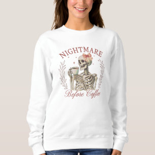 Nightmare before coffee - Skeleton Drinking Coffee T Shirt