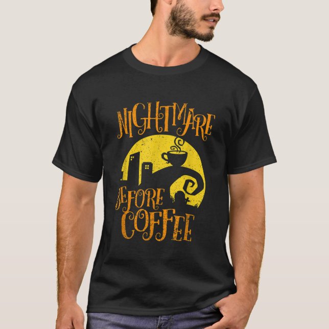 Nightmare Innan Coffee Funny ger för manar kvinnor T Shirt (Framsida)