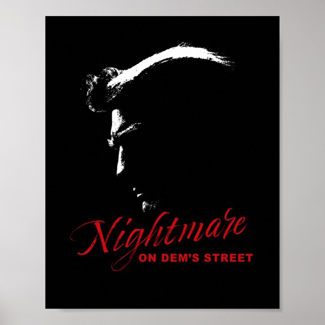 Nightmare på Dems Street Trump Democrat Förstörare Poster (Framsidan)