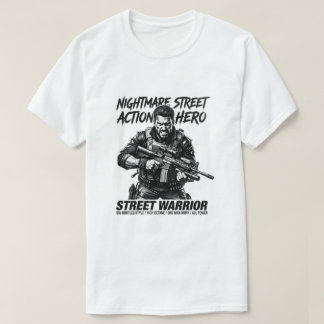 Nightmare Street Action Hero Taktisk Krigare T Shirt
