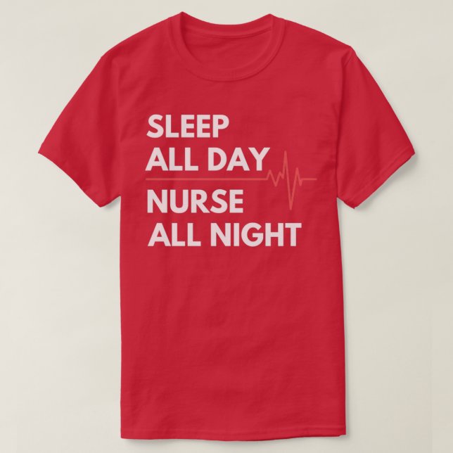 Nightshift Sjuse Sov hela dagen Sjuk hela natten T Shirt (Design framsida)