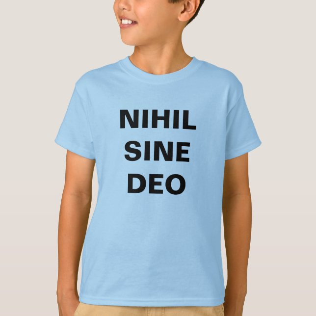 NIHIL SINE DEO CAMISIA T SHIRT (Framsida)
