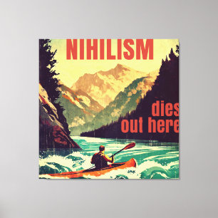 Nihilism dör här ute Kayaking Canvastryck