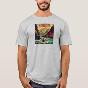 Nihilism dör här ute Kayaking T Shirt