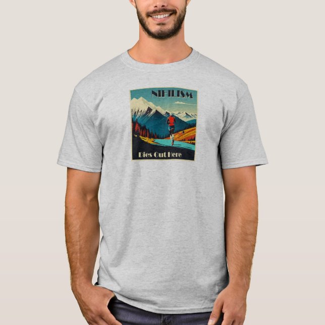 Nihilism dör här ute och springer t shirt (Framsida)