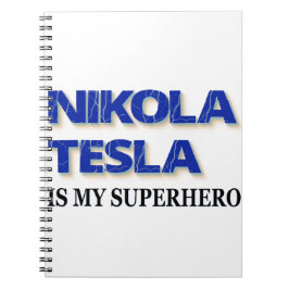 Nikola Tesla är min superhjälte Anteckningsbok