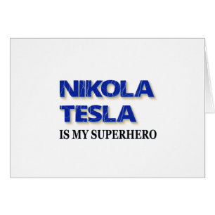 Nikola Tesla är min superhjälte Hälsningskort