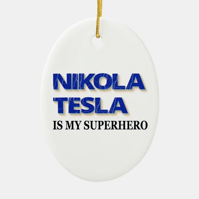 Nikola Tesla är min superhjälte Julgransprydnad Keramik (Framsidan)