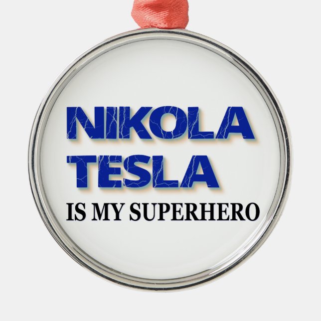 Nikola Tesla är min superhjälte Julgransprydnad Metall (Framsidan)