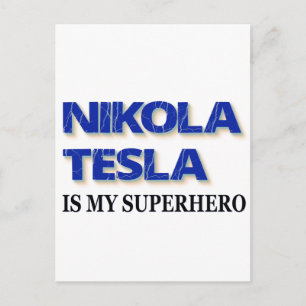 Nikola Tesla är min superhjälte Vykort