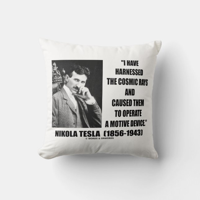 Nikola Tesla Harnsed the Cosmic Rays Device Kudde (Framsida)