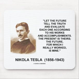 Nikola Tesla, låt framtiden säga sanningen Musmatta