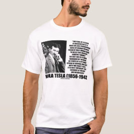 Nikola Tesla utbyte av tankecitationstecknet Tee Shirt