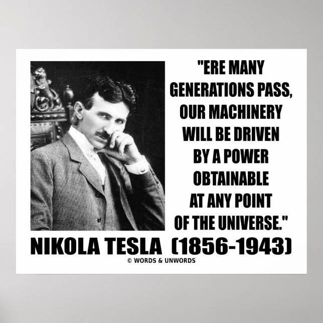 Nikola Tesla Vår maskin kommer att köras med ström Poster (Framsidan)
