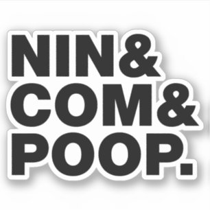 NIN & COM & POOP. KLISTERMÄRKEN