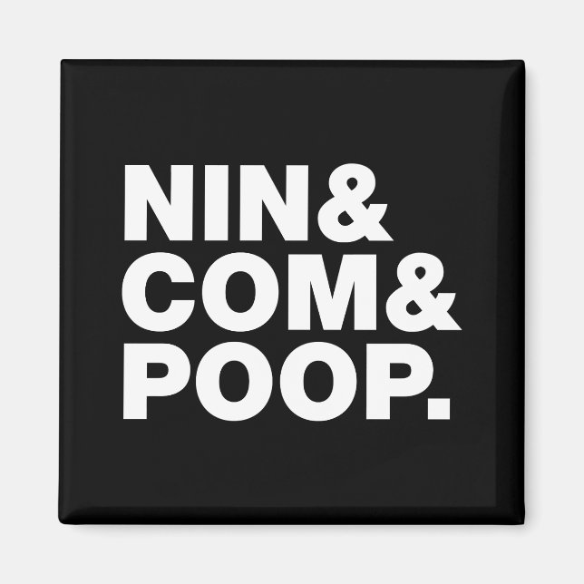 NIN & COM & POOP. MAGNET (Framsidan)