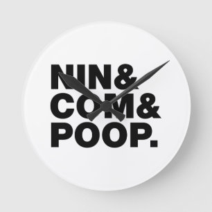 NIN & COM & POOP. RUND KLOCKA
