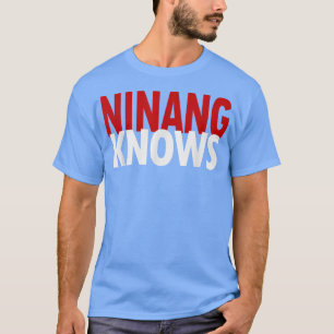 Ninang Knows Best Godmor Filippinerna Funny Isla T Shirt