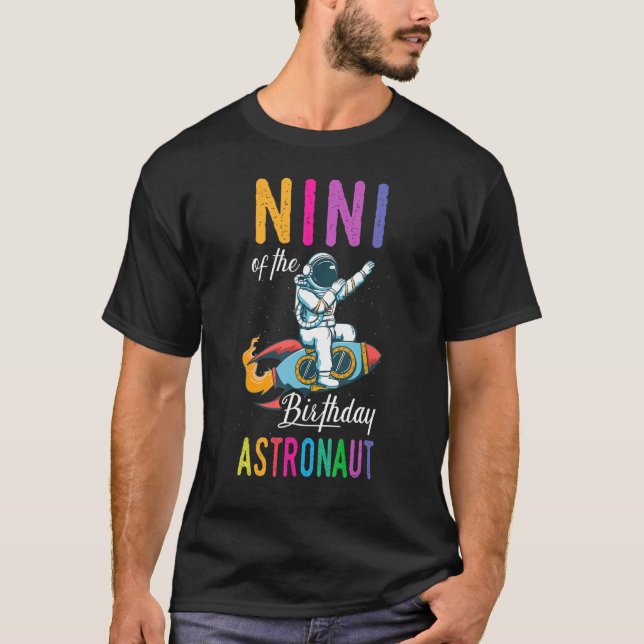Nini of the Birthday Astronaut Space Bday Party T Shirt (Framsida)