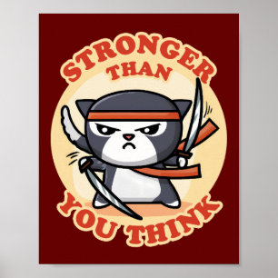 Ninja Cat Starkare än din Tänka Poster