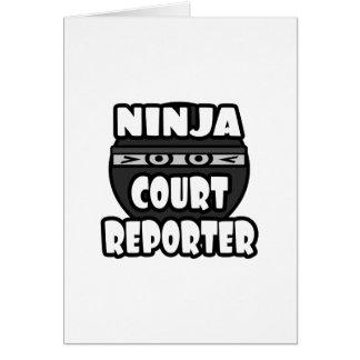 Ninja Court Reporter Hälsningskort