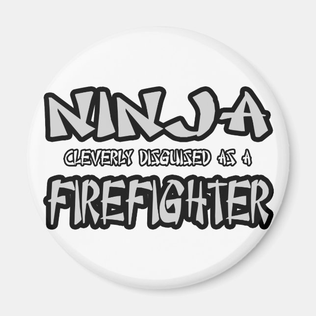 Ninja...Firefighter Magnet (Framsidan)