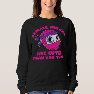 Ninja Girl Female Ninjas är lika bra som du Tänka T Shirt